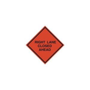 ROLL-UP SIGN 48" RIGHT LANE CLOSED AHEAD