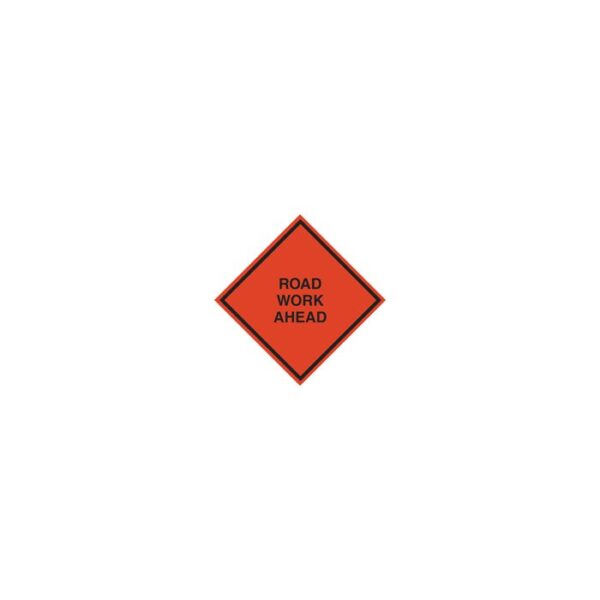 ROLL-UP SIGN 48" ROAD WORK AHEAD